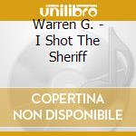 Warren G. - I Shot The Sheriff cd