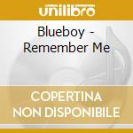 Blueboy - Remember Me cd