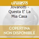 Jovanotti - Questa E' La Mia Casa cd