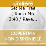 Set Me Free ( Radio Mix 3:40 / Rave Mix 4:30 / Extended Mix 5:07 / Scarface Hardcore Mix 4:14 ) cd
