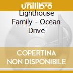 Lighthouse Family - Ocean Drive cd