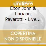 Elton John & Luciano Pavarotti - Live Likes Horses cd musicale di Elton John & Luciano Pavarotti