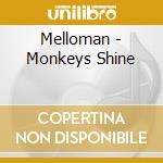 Melloman - Monkeys Shine cd