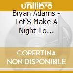 Bryan Adams - Let'S Make A Night To Remember cd