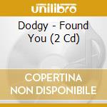 Dodgy - Found You (2 Cd) cd