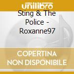 Sting & The Police - Roxanne97
