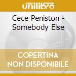 Cece Peniston - Somebody Else