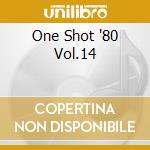 One Shot '80 Vol.14 cd