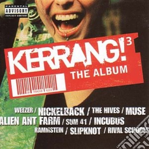 Kerrang! 3 - The Album / Various (2 Cd) cd musicale di KERRANG 3