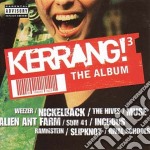 Kerrang! 3 - The Album / Various (2 Cd)