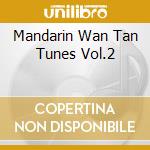 Mandarin Wan Tan Tunes Vol.2 cd