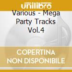 Various - Mega Party Tracks Vol.4 cd