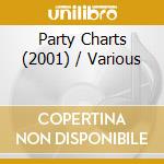 Party Charts (2001) / Various cd musicale di Various