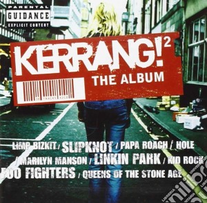 Kerrang! 2: The Album / Various cd musicale