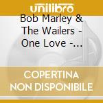 Bob Marley & The Wailers - One Love - The Best Of Bob Marley & The Wailers cd