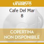 Cafe Del Mar 8 cd musicale di ARTISTI VARI