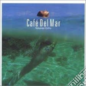 Cafe Del Mar: Volumen Ocho / Various cd musicale di Cafe Del Mar