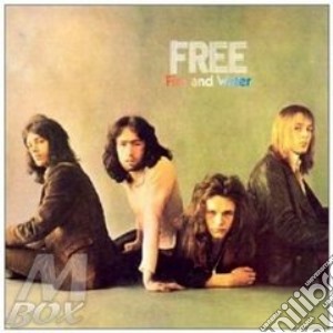 Free - Fire And Water cd musicale di FREE-FIRE AND WATER