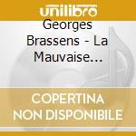 Georges Brassens - La Mauvaise Reputation cd