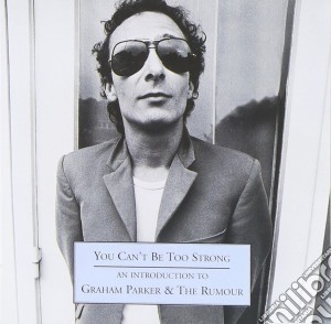 Graham Parker & The Rumour - An Introduction To cd musicale di Graham Parker
