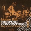 Fairport Convention - House Full: Live cd