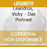Leandros, Vicky - Das Portraet cd musicale di Leandros, Vicky