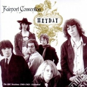 Fairport Convention - Heyday-bbc Radio Sessions cd musicale di FAIRPORT CONVENTION