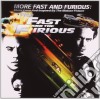 Fast & The Furious (The): More Fast And The Furious / O.S.T. cd