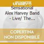 Sensational Alex Harvey Band - Live/ The Penthouse Tape (2 Cd) cd