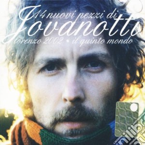 Jovanotti - Lorenzo 2002 Il Quinto Mondo cd musicale di JOVANOTTI