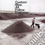 Custom Blue - All Follow Everyone cd