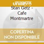 Stan Getz - Cafe Montmartre cd