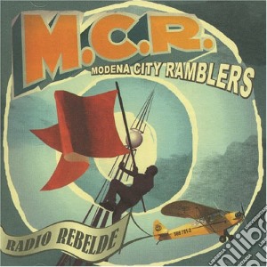 Modena City Ramblers - Radio Rebelde cd musicale di MODENA CITY RAMBLERS