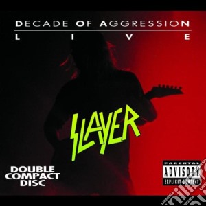 Slayer - Live: Decade Of Aggression (2 Cd) cd musicale di SLAYER (DIG.REMASTER)