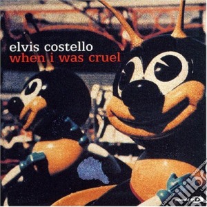 Elvis Costello - When I Was Cruel cd musicale di Costello, Elvis
