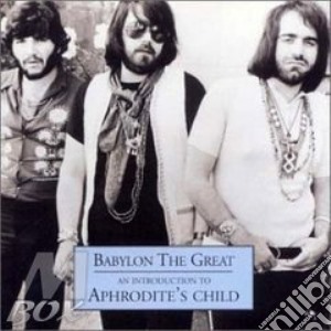 Babylon The Great-an Introducing To cd musicale di APHRODITE'S CHILD