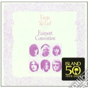 Fairport Convention - Liege And Lief cd musicale di FAIRPORT CONVENTION