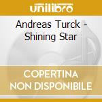 Andreas Turck - Shining Star cd