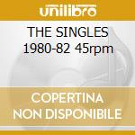THE SINGLES 1980-82 45rpm cd