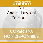 No Angels-Daylight In Your Eyes-Cds- cd