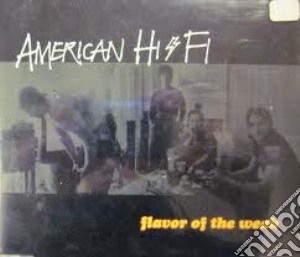 Flavor Of The Weak cd musicale di AMERICAN HI-FI