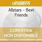 Allstars - Best Friends cd