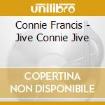 Connie Francis - Jive Connie Jive cd