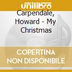 Carpendale, Howard - My Christmas cd