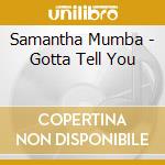 Samantha Mumba - Gotta Tell You cd
