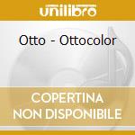Otto - Ottocolor cd