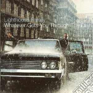 Lighthouse Family - Whatever Gets You Through cd musicale di Lighthouse Family