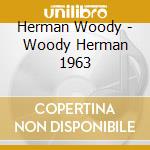 Herman Woody - Woody Herman 1963 cd