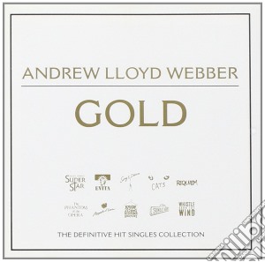 Andrew Lloyd Webber - Gold: The Definitive Hit Singles Collection cd musicale di Webber, Andrew Lloyd