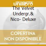 The Velvet Undergr.& Nico- Deluxe cd